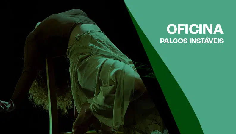 Entre Corpo, Voz e Memória | Oficina Palcos Instáveis
